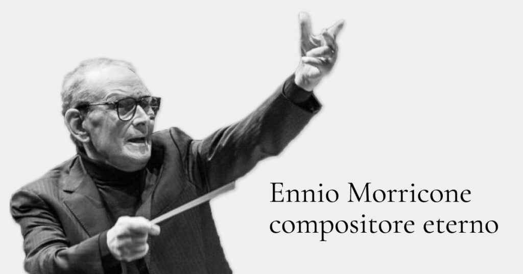 Banner Ennio Morricone compositore eterno.